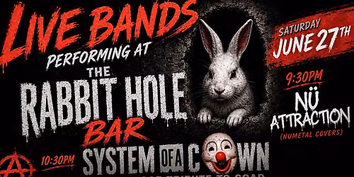 System of a Clown (SOAD Tribute) Live @ The Rabbit Hole Bar!