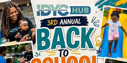 Impact Detroit Youth Community Hub\u2019s 3rd Annual Back-to-School Event