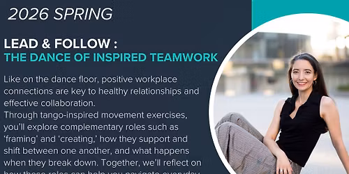 Lead & Follow: The Dance of Inspired Teamwork