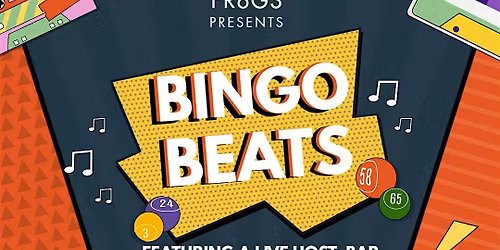 FRoGS presents- Bingo Beats