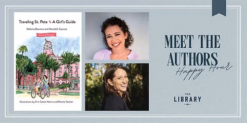 Meet the Authors | Traveling St. Pete, A Girls Guide