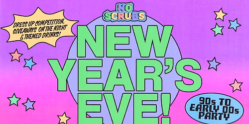 No Scrubs: 90s + Early 00s NYE Party - Bunbury