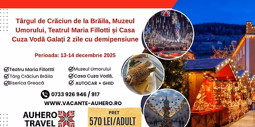 T\u00e2rgul de Cr\u0103ciun de la Br\u0103ila, Muzeul Umorului, Teatrul Maria Fillotti \u0219i Casa Cuza Vod\u0103 Gala\u021bi 2 z