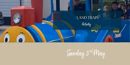 LAND TRAIN - Customers Only