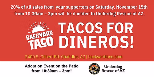 Tacos for a Cause: Underdog Rescue of AZ Fundraiser at Backyard Taco!