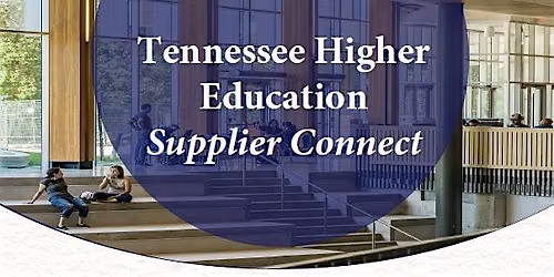 SAVE THE DATE:  Tennessee Higher Education Supplier Connect