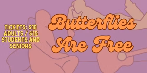 Butterflies are Free
