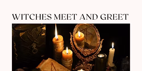 Witches meet & greet