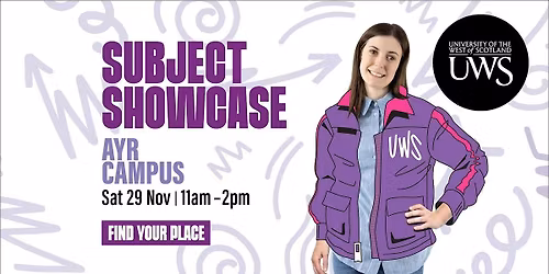 Undergraduate Subject Showcase - Ayr Campus