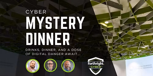 Cybersecurity Mystery Dinner for Business Owners & IT Professionals