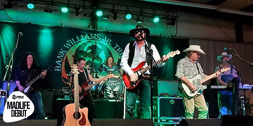 Family Tradition - A Tribute to Hank Williams Jr. | MADLIFE DEBUT!