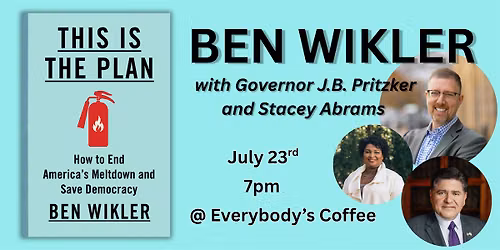 Ben Wikler, "This is the Plan" Book Talk w\/ Gov. Pritzker and Stacey Abrams