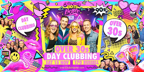 Melbourne Over 30s Day Clubbing | 90s Edition (Free Cocktail)