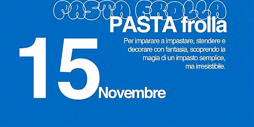 Il magico mondo della pasta frolla