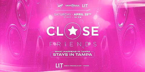 Close Friends TAMPA - First Edition
