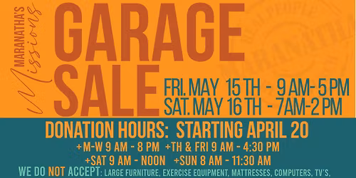 MARANATHA MISSIONS GARAGE SALE  DAY 2