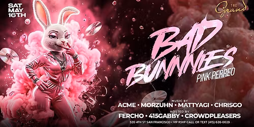 Bad Bunnies Pink Perreo at The Grand  Saturday 5.16.26