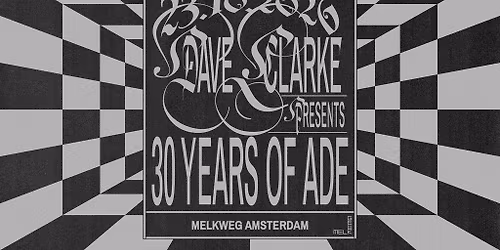 Dave Clarke Presents: 30 Years of ADE
