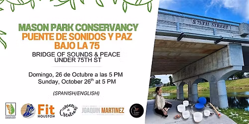 Mason park - Puente de sonidos y paz - bajo la 75- Bridge of Sounds & Peace