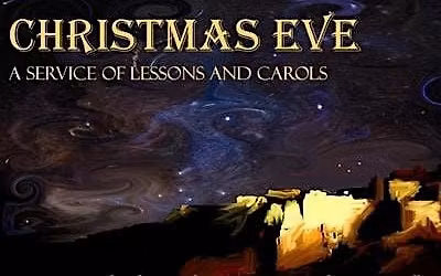 Christmas Eve Lessons & Carols Service