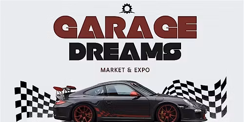 Garage Dreams Market Expo