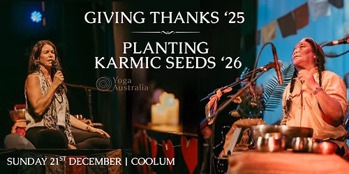 Giving Thanks '25 & Planting Karmic Seeds '26