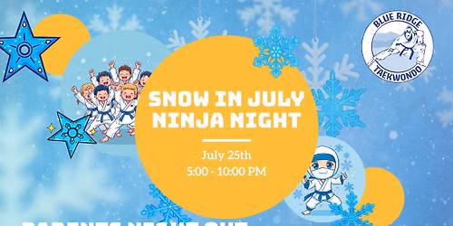 Parents Night Out - Snow in July