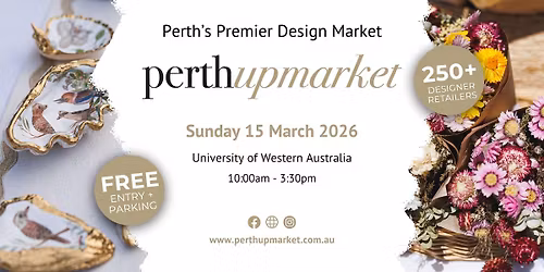 Perth Upmarket - March 2026