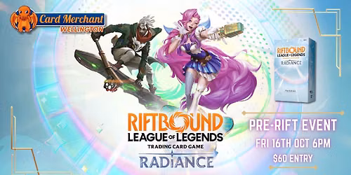 Card Merchant Wellington - Riftbound Radiance Pre-Rift Event