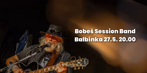 Bobe\u0161 Session v Balb\u00ednce