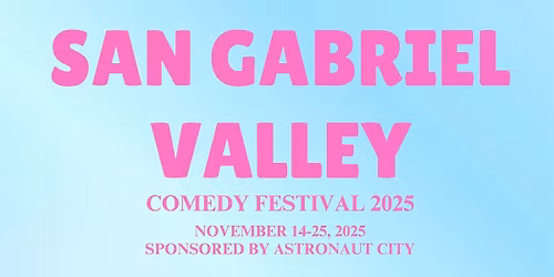 San Gabriel Valley Comedy Festival