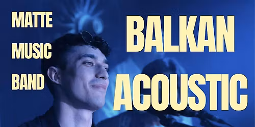 Balkan Acoustic Night With Matte Music