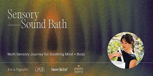 Sensory Sound Bath | A Multi-Sensory Experience for Calm & Release