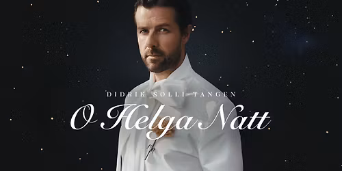 Didrik Solli-Tangen: O helga natt \/\/ Kimen kulturhus