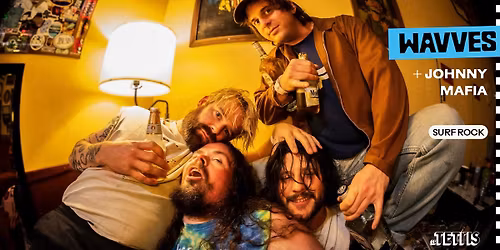 Wavves + Johnny Mafia \u00b7 Le Tetris