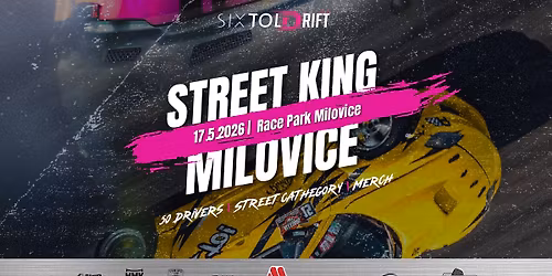 Street King Milovice - SIXTOL Drift Corp. League
