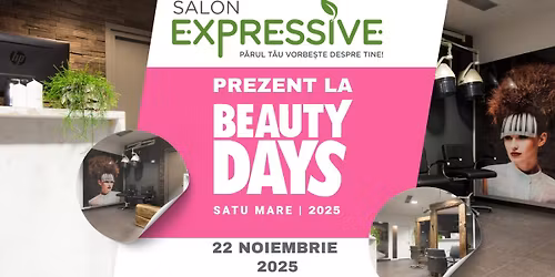 Salon Expressive la Beauty Days Satu Mare!