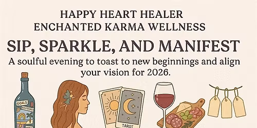 Sip, Sparkle, and Manifest: A soulful evening to toast to new beginnings an