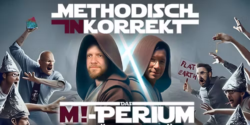 Gie\u00dfen | Methodisch Inkorrekt 2.0 | Das M!perium schl\u00e4gt zur\u00fcck