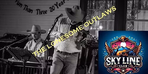 Lonesome Outlaws @ Skyline 