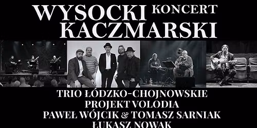 Od Wysockiego do Kaczmarskiego. Koncert Scena Relax Warszawa