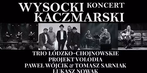 Od Wysockiego do Kaczmarskiego. Koncert Scena Relax Warszawa