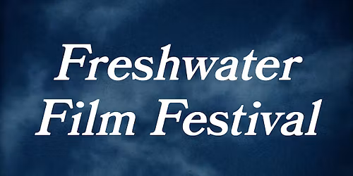 Freshwater Film Festival