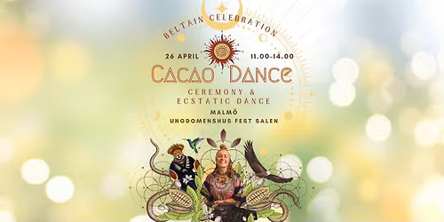 Cacao Dance Malm\u00f6 - Beltane celebration