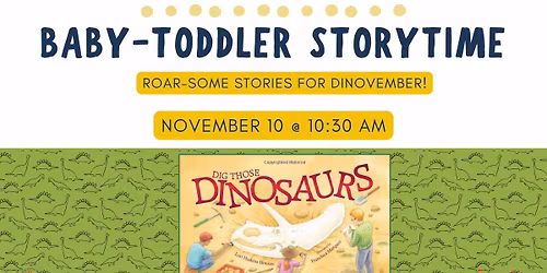 Baby-Toddler Storytime: Dig Those Dinosaurs