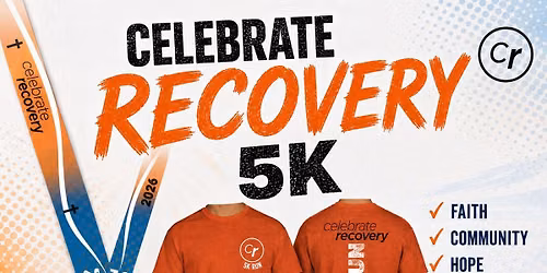 Celebrate Recovery 5k and Connection Cookout