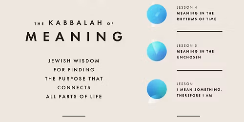 Prescott JLI Fall Class: The Kabbalah of Meaning