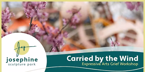 Carried by the Wind: Expressive Arts Grief Workshop