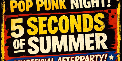 5 Seconds of Summer Unofficial Afterparty - Sunday 5th April