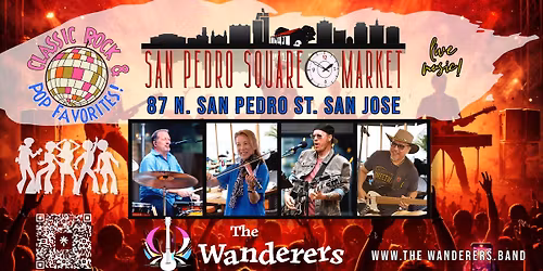 San Pedro Square Market (Downtown San Jose) ft. The Wanderers
